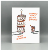 Card - Your Birthday (Westland Press) Everyone Elses Stupid