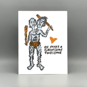 Card - Gruesome Twosome (Westland Press) Love We Make a Gruesome Twosome