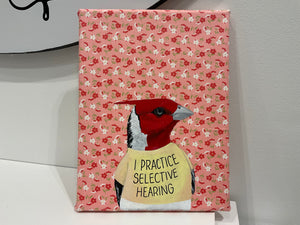 Original Art - I Practice Selective Hearing