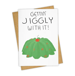 Card - Gettin' Jiggly With It