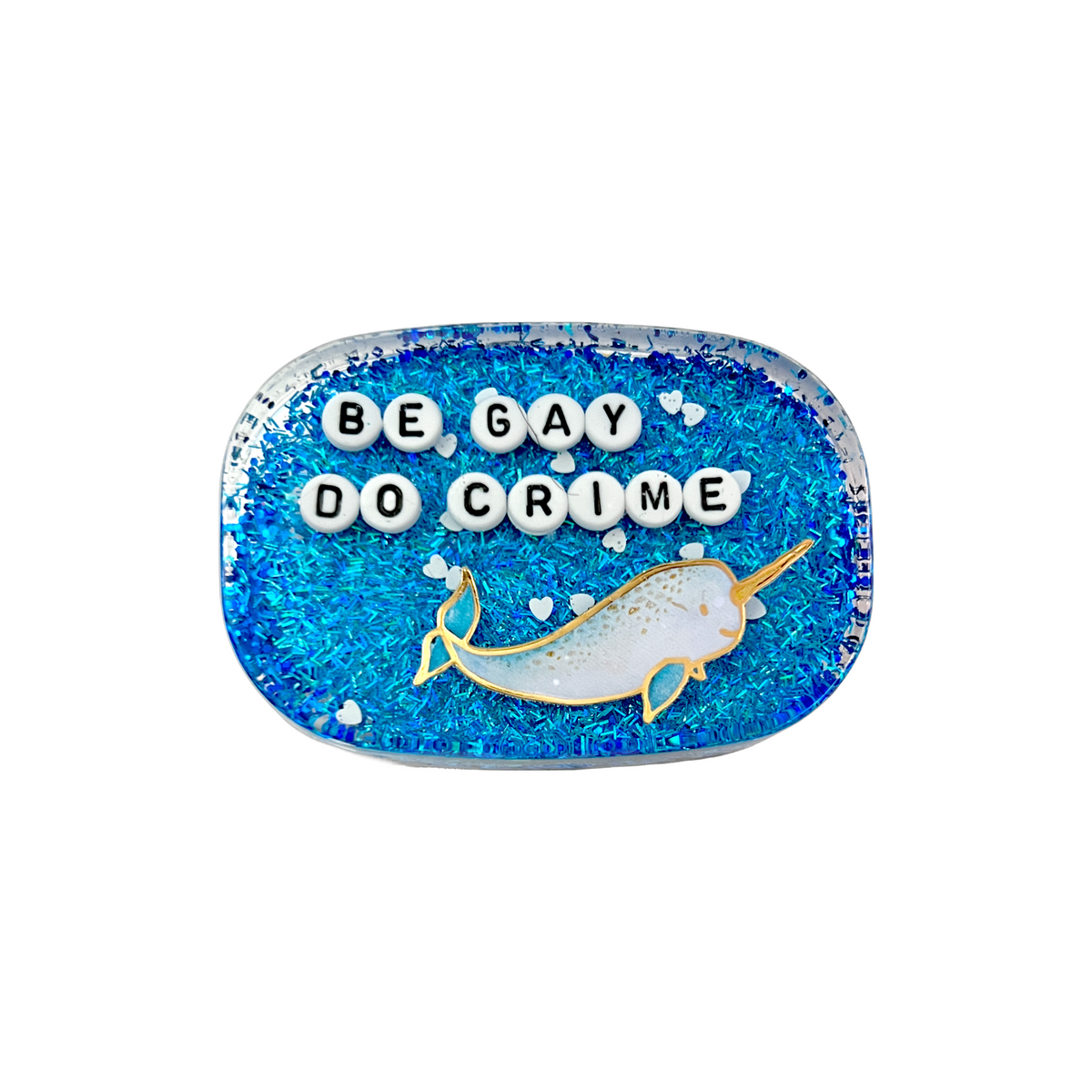 Be Gay Do Crime - Shower Art - READY TO SHIP