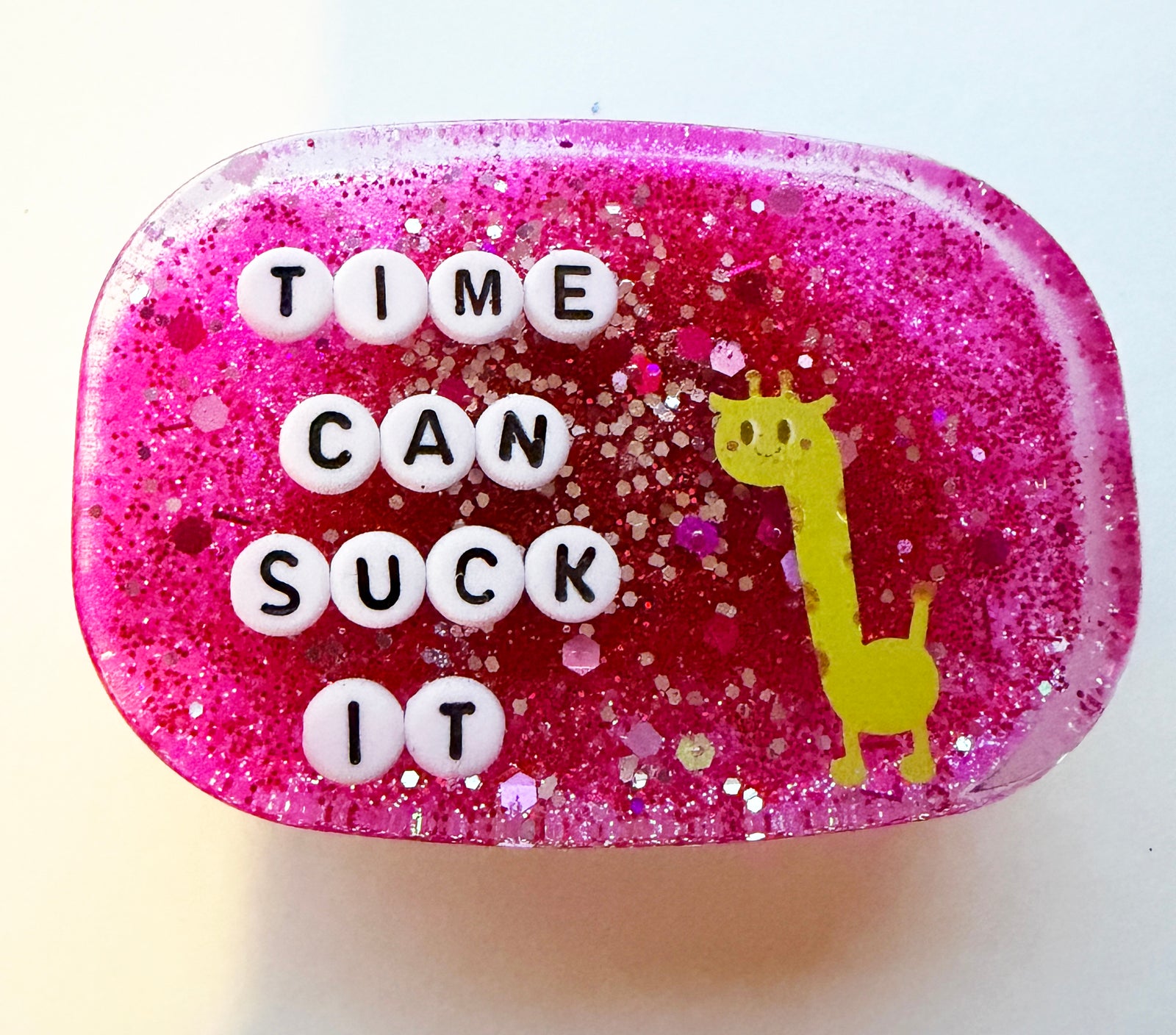 Time Can Suck It - Shower Art - READY TO SHIP