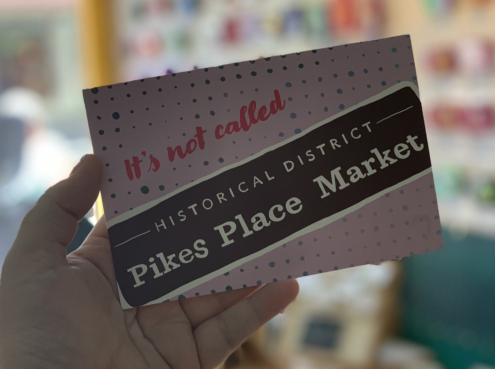 Postcard: It's Not Called Pikes Place Market - Historical Sign - Ten Pack