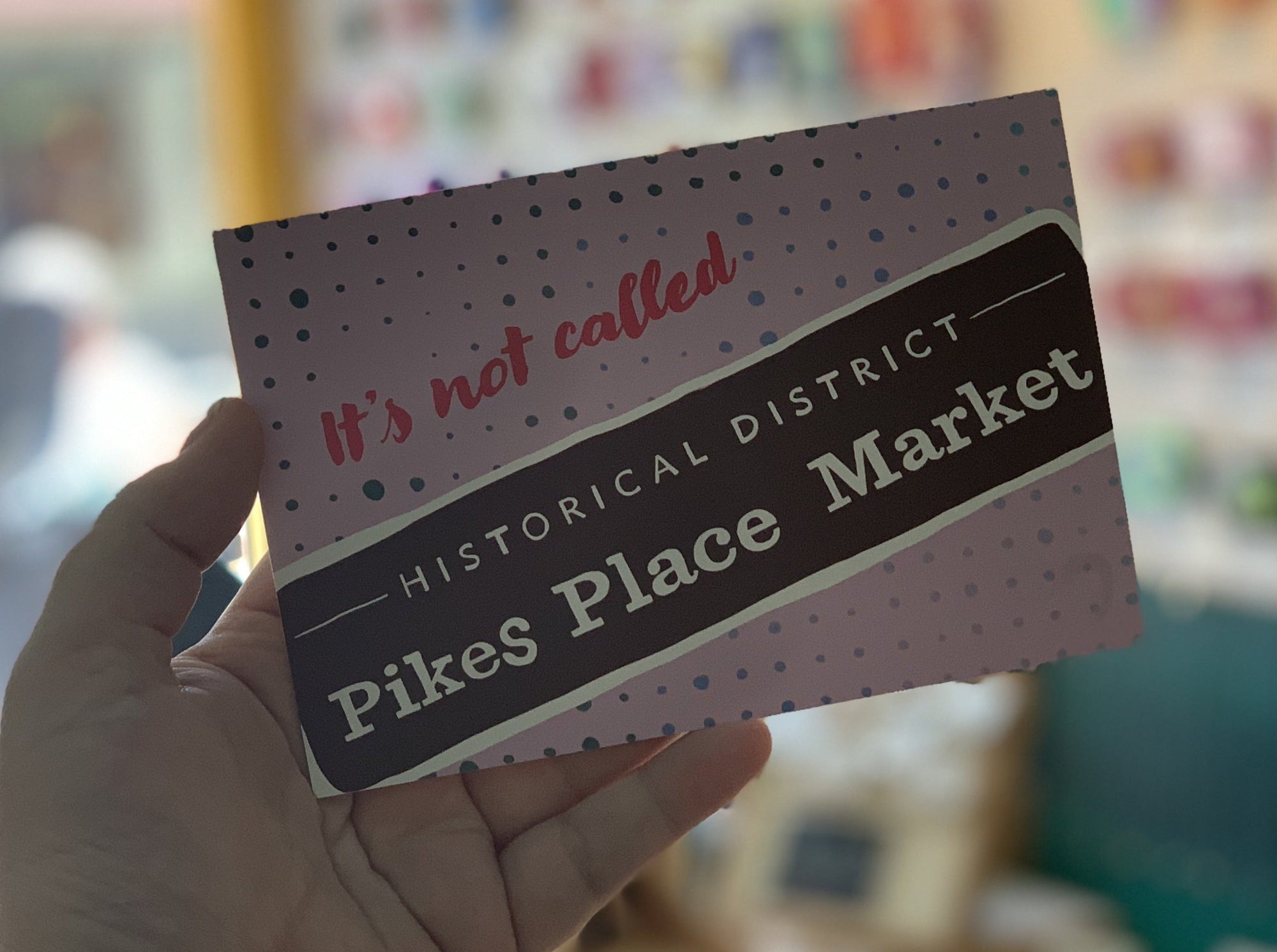 Postcard: It's Not Called Pikes Place Market - Historical Sign - Ten Pack