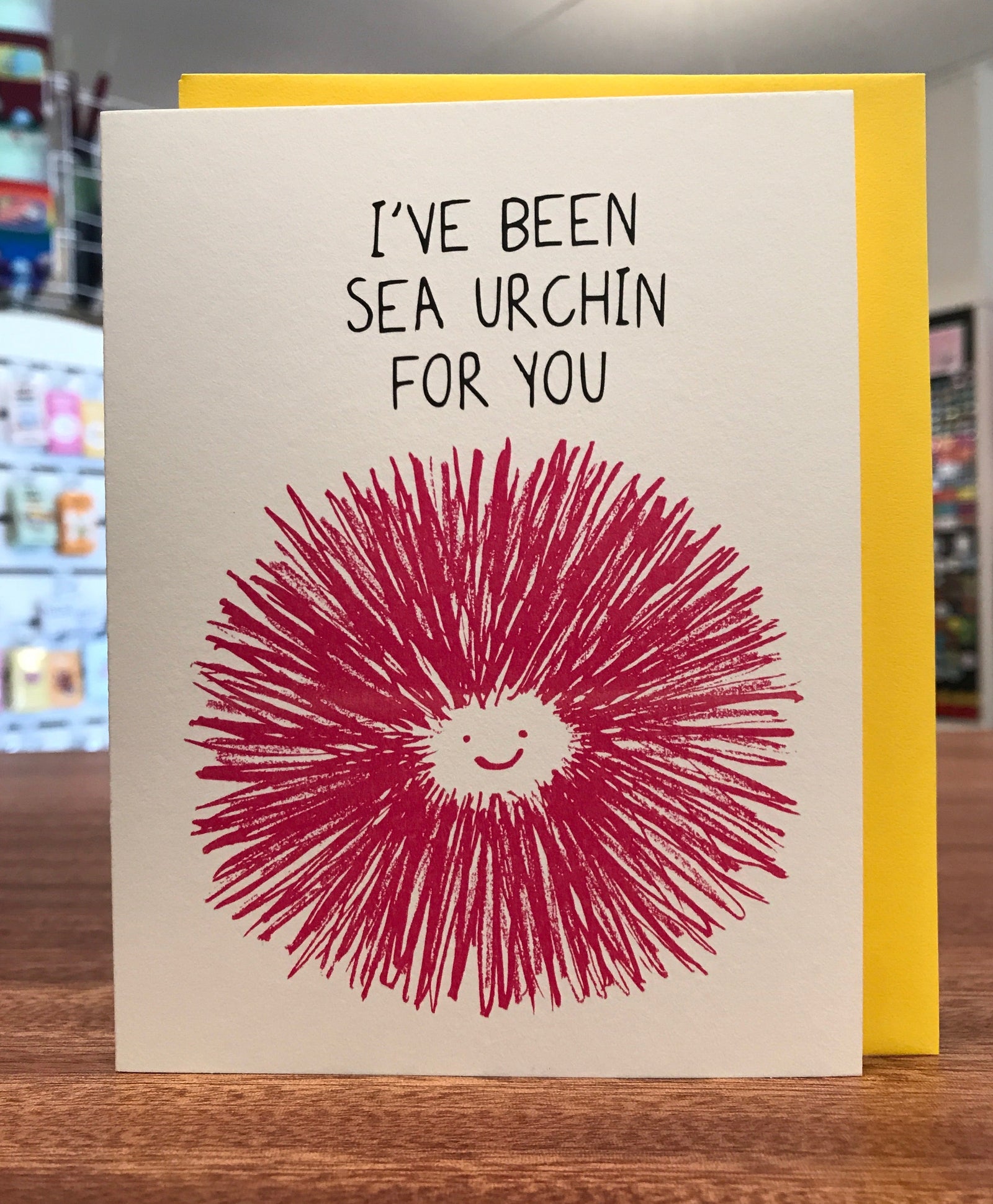 Card - I've Been Sea Urchin For You (I Must Draw)