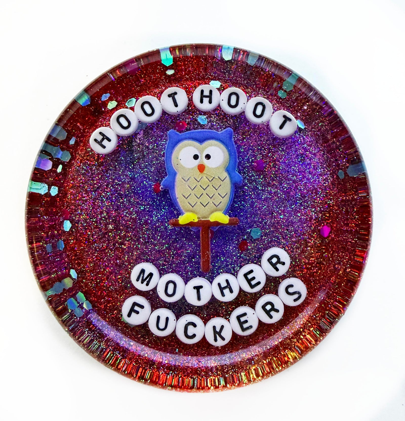 Hoot Hoot Mother Fucker - Shower Art - READY TO SHIP