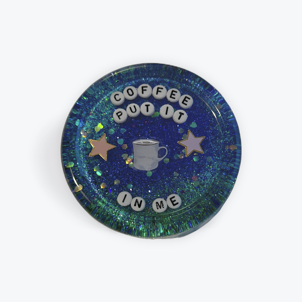 Coffee Put It In Me - Shower Art - READY TO SHIP