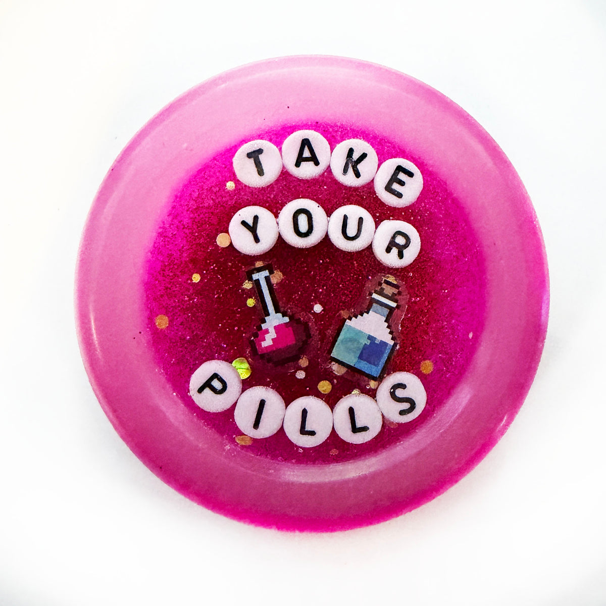 Take Your Pill(s) - Small Shower Art - READY TO SHIP