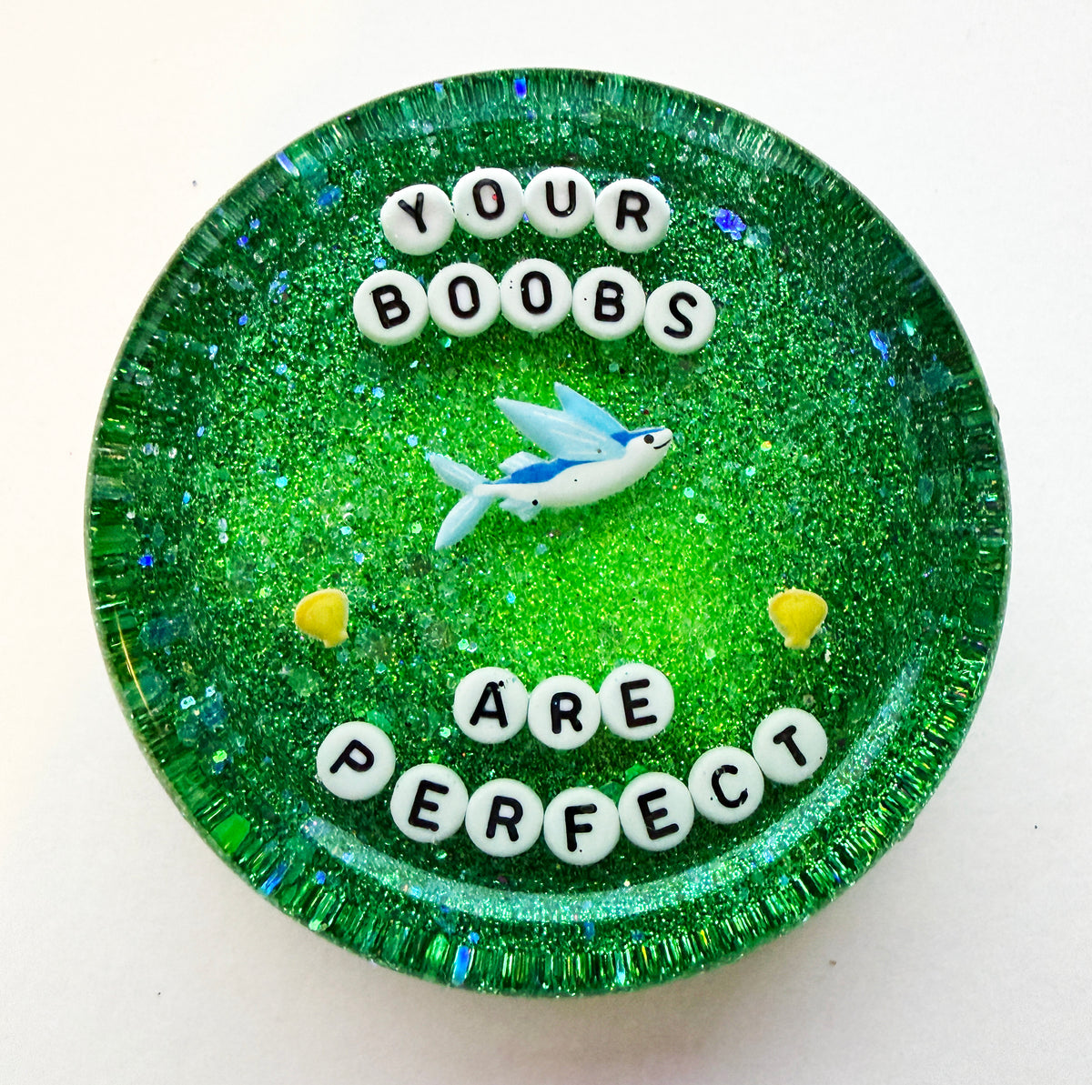 Your Boobs are Perfect - Shower Art - READY TO SHIP