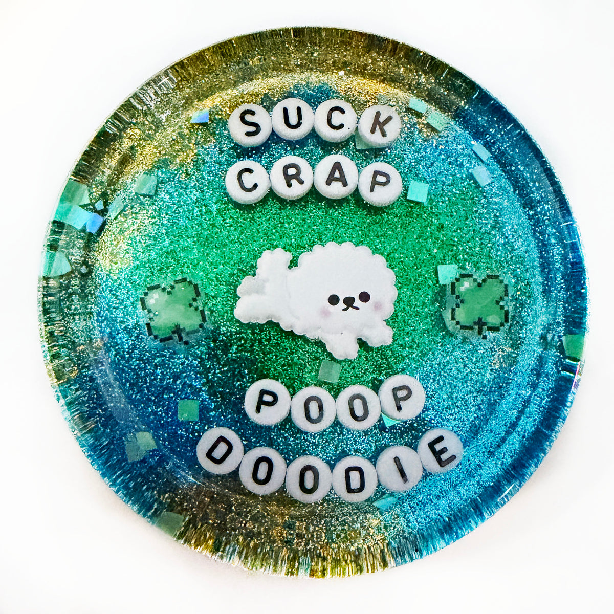 Suck Crap Poop Doodie - Shower Art - READY TO SHIP