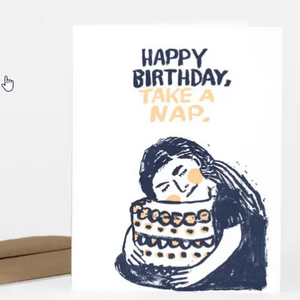 Card - Birthday - Happy Birthday. Take a Nap.