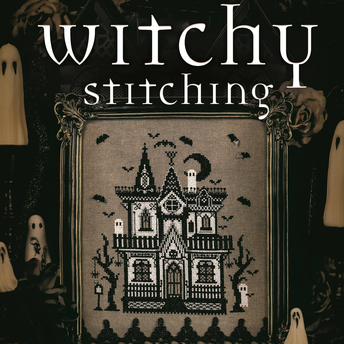 Book cover of 'Witchy Stitching' with a haunted house design and ghostly figures.