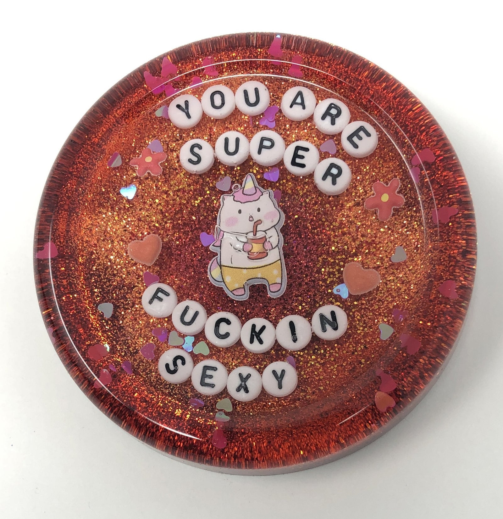 You are Super Fuckin Sexy - Shower Art - READY TO SHIP