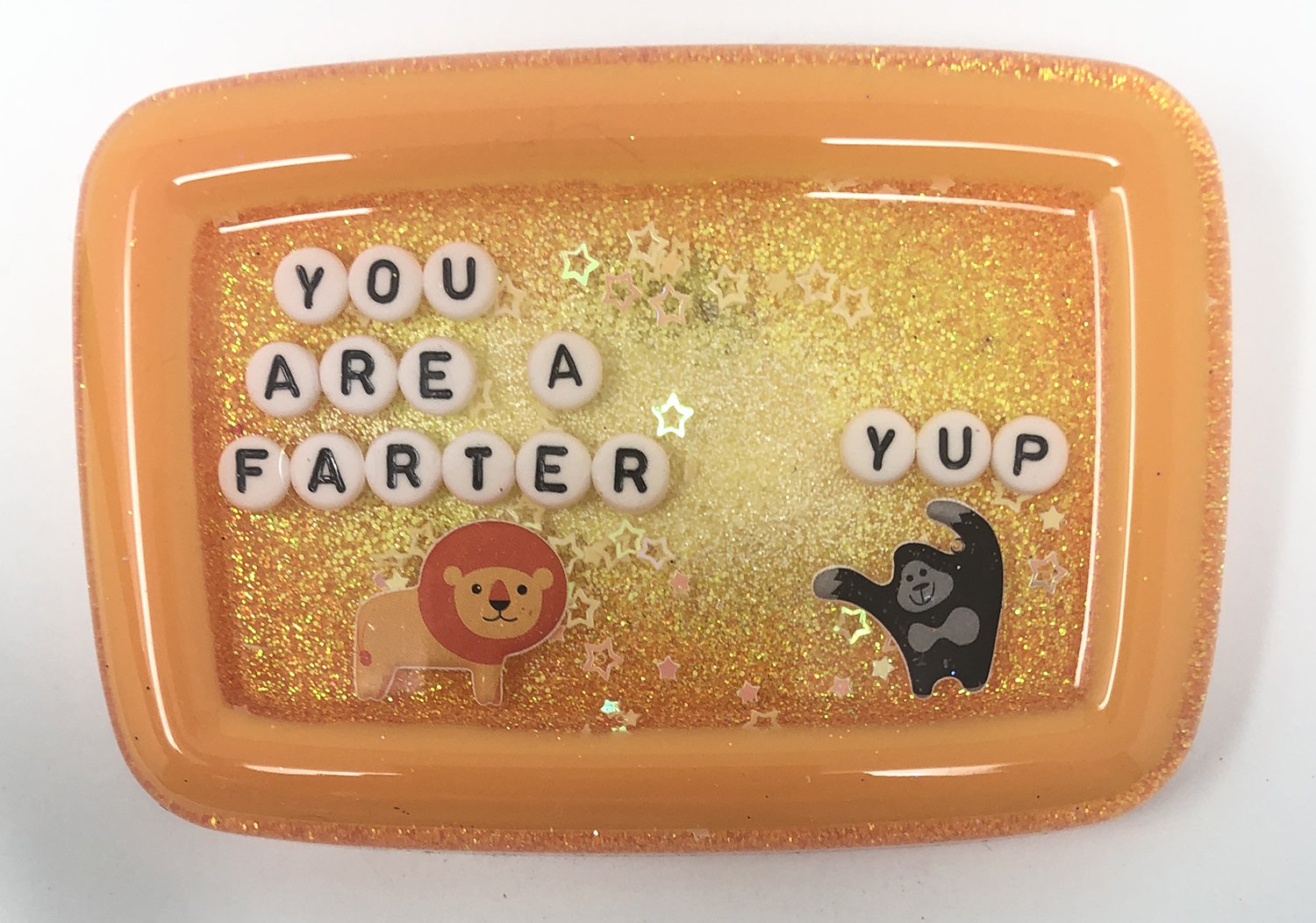 You Are A Farter - Shower Art - READY TO SHIP