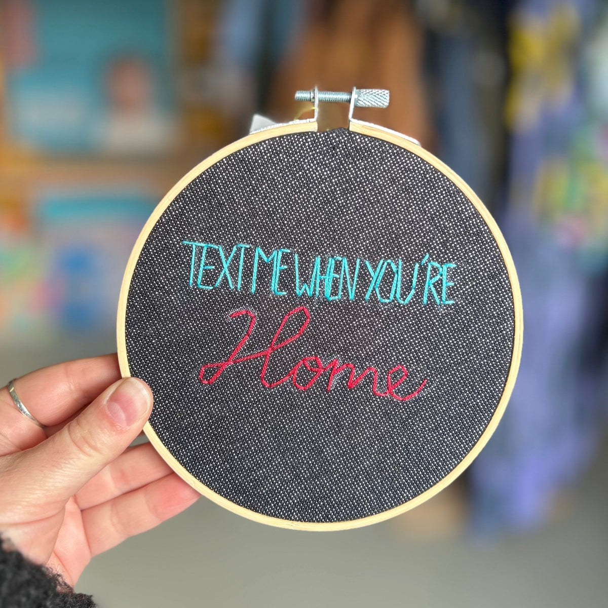 Original Art - Embroidery - Text Me When You're Home