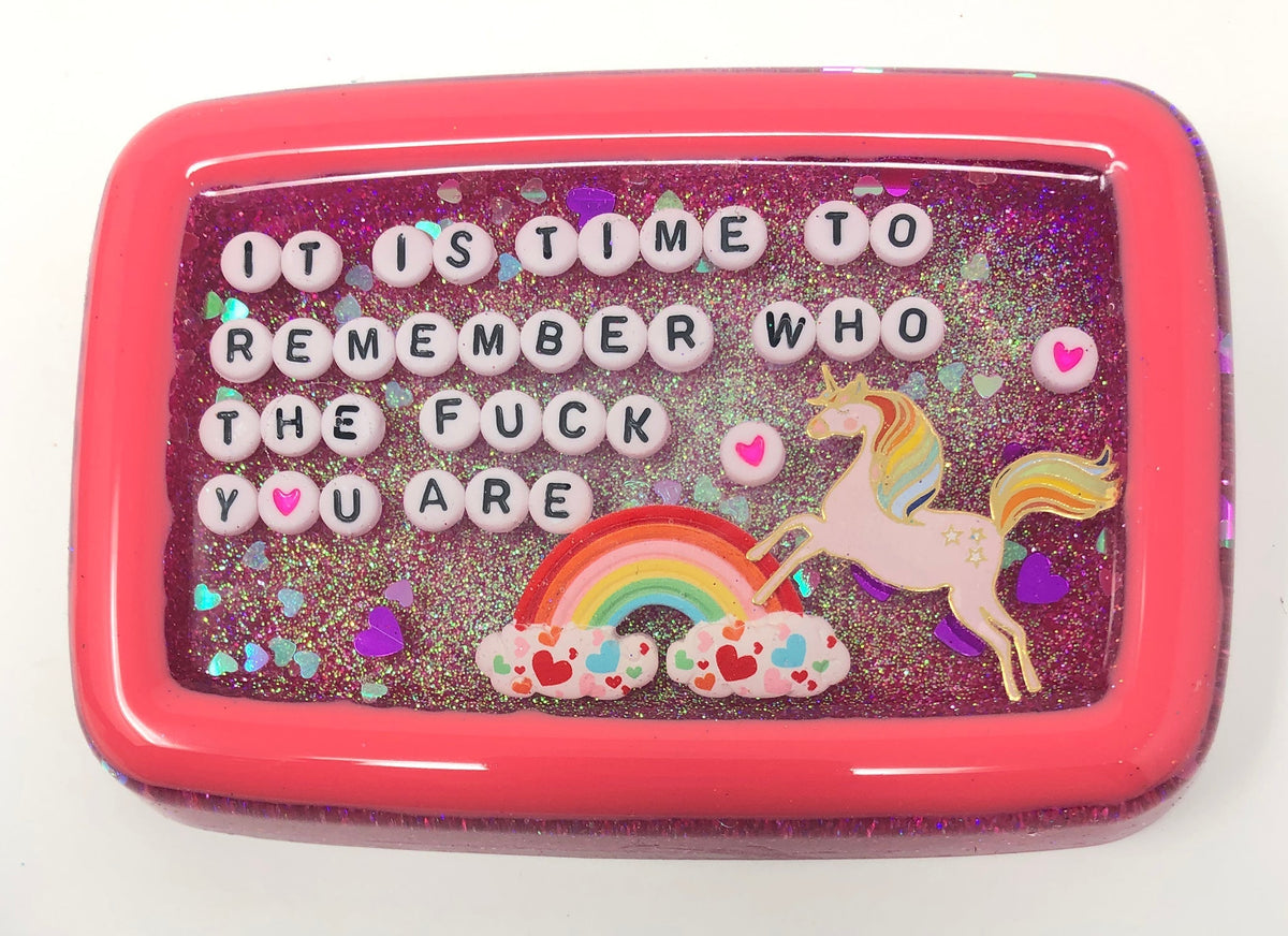 It Is Time To Remember Who The Fuck You Are - Large Shower Art - READY TO SHIP