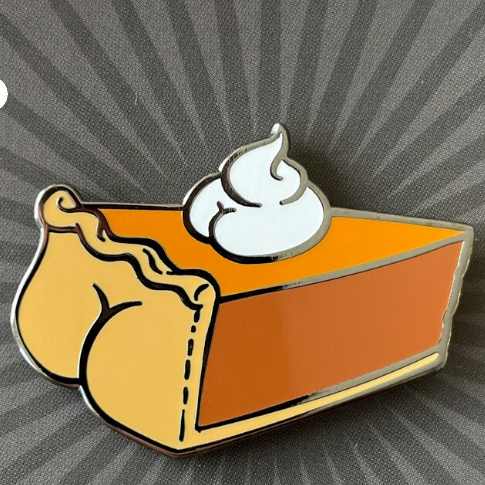 Enamel Pin - Pumpkin Pie Butt