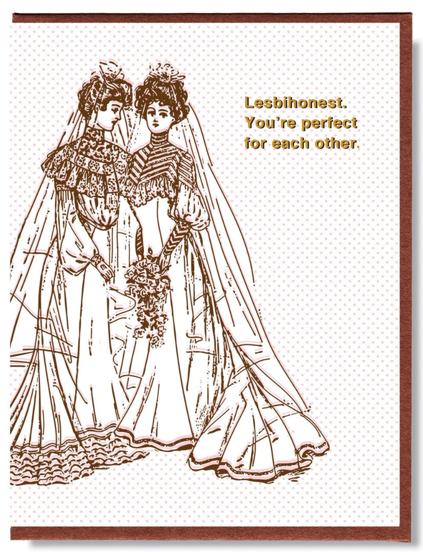 Card - Lesbihonest You're Perfect for Each Other