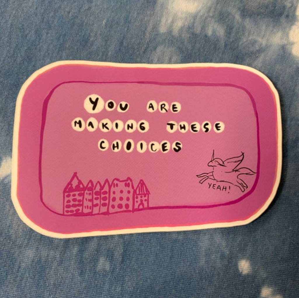 UB Die Cut Sticker - You Are Making These Choices (Ugly Baby) Vinyl