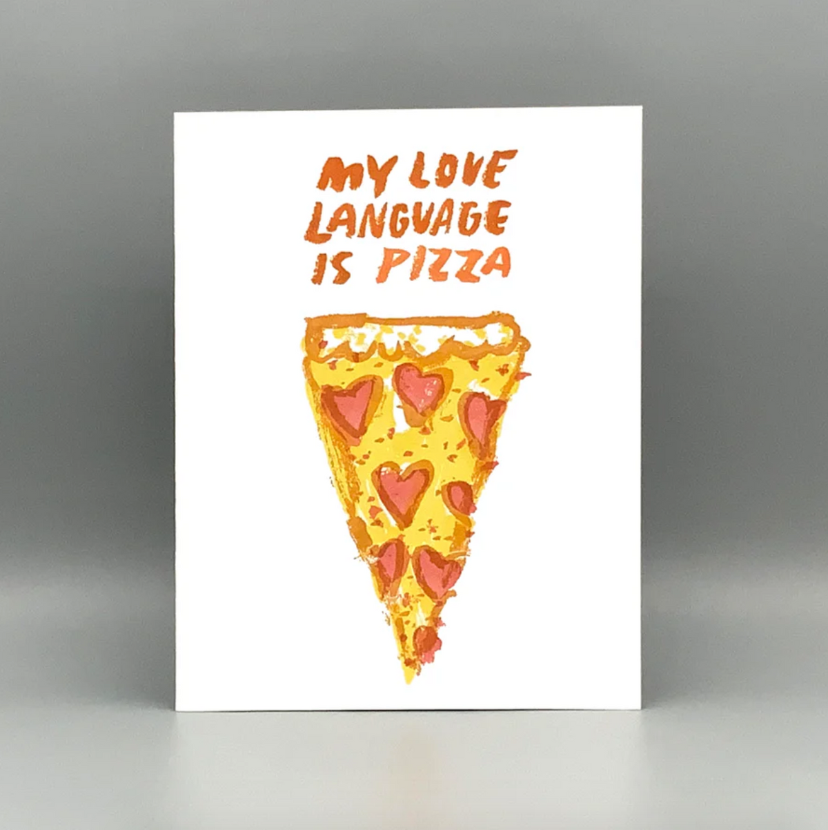 Card - Pizza Love Language (Westland Press) My Love Language is Pizza