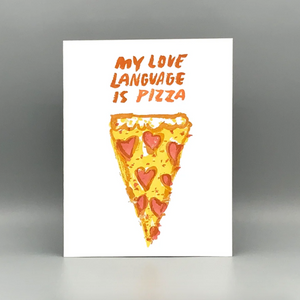Card - Pizza Love Language (Westland Press) My Love Language is Pizza