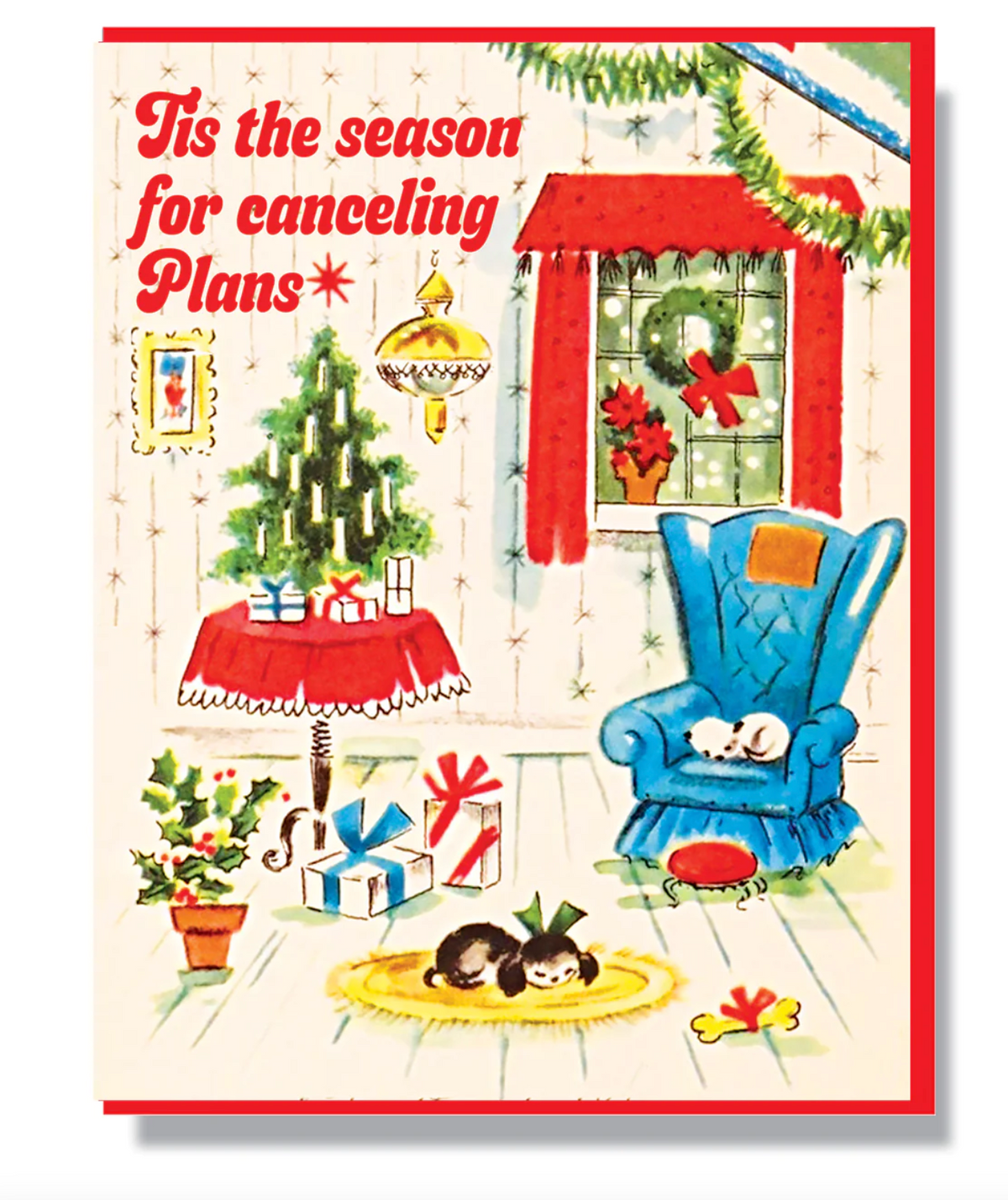 Card - Tis the Season For Canceling Plans