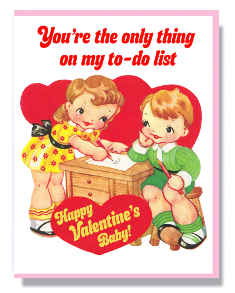 Card - You're The Only Thing On My To-Do List