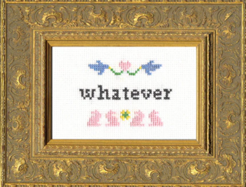 Cross Stitch Kit: Whatever