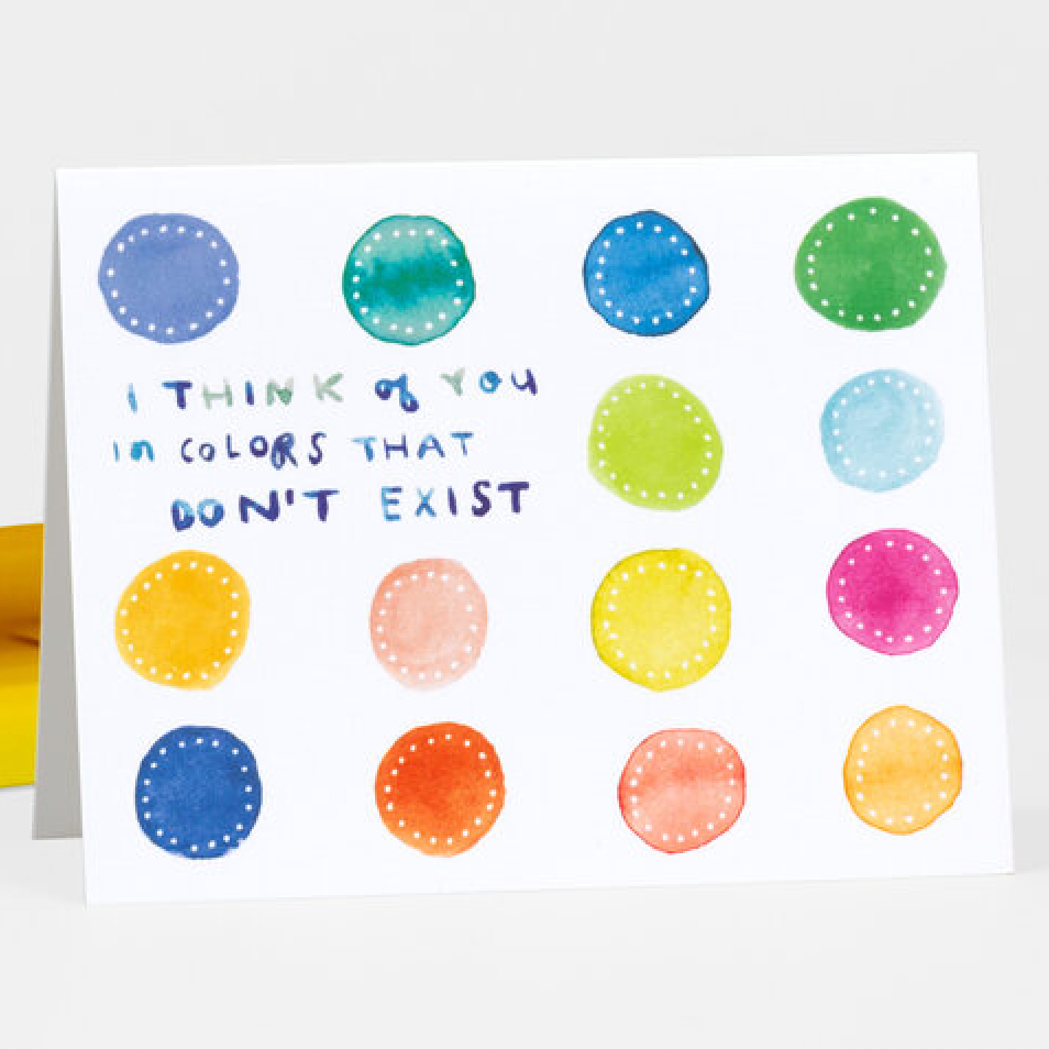 Card - I Think Of You In Colors That Don't Exist