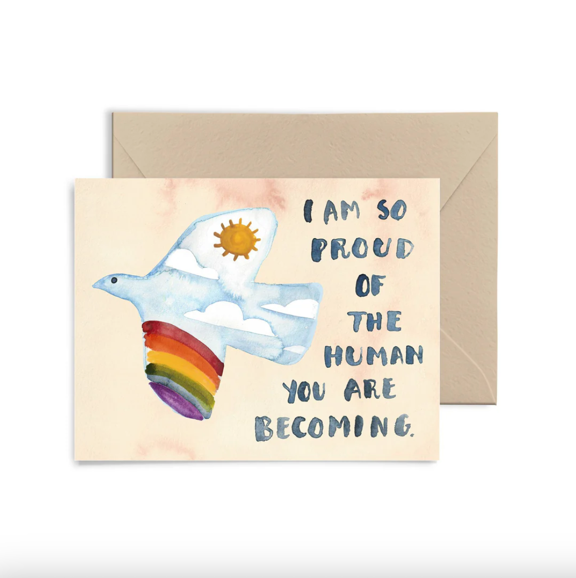 Card - I Am So Proud Of The Human You Are Becoming