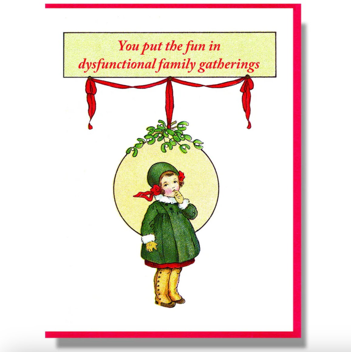 Card - You Put The Fun In Dysfunctional Family Gatherings