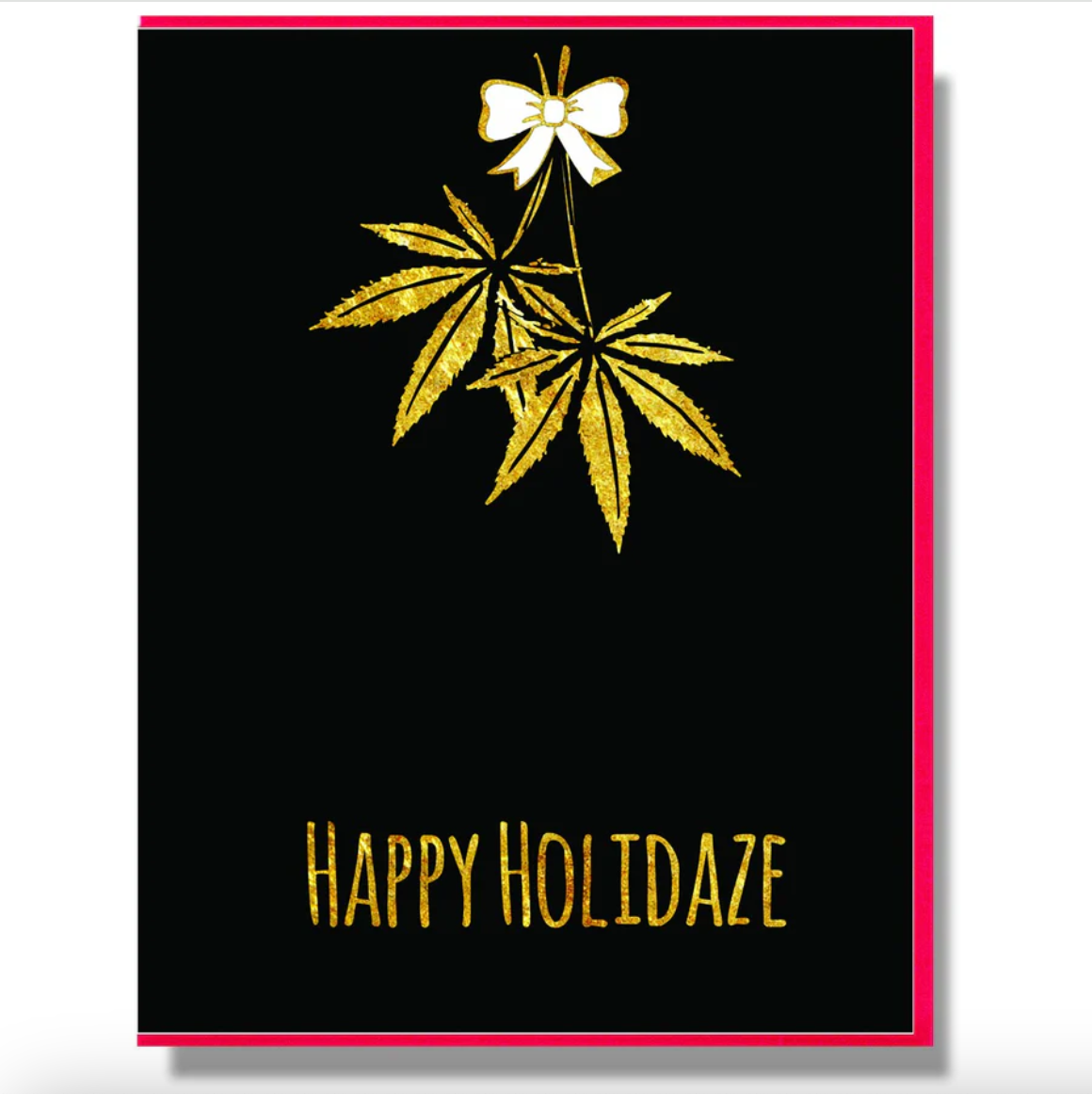 Card - Happy Holidaze Weed Mistletoe