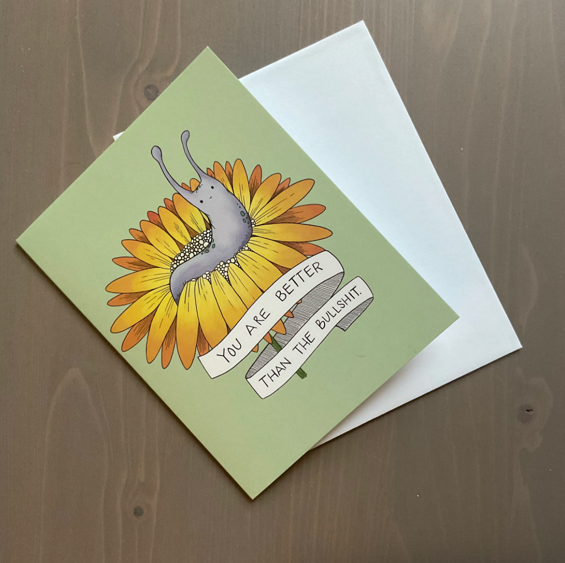 Card - You Are Better Than The Bullshit
