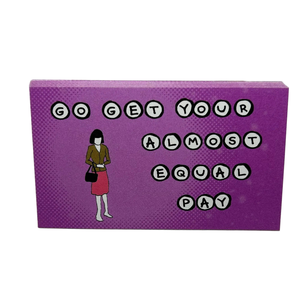 A rectangular purple stickers with a halftone dot pattern, featuring the text 'GO GET YOUR ALMOST EQUAL PAY' in black-and-white letter tiles and an illustration of a woman in a brown jacket and pink skirt holding a black handbag.