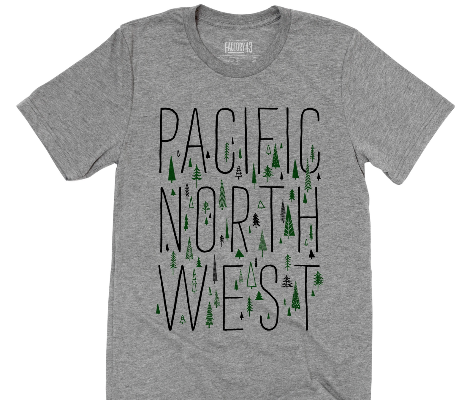 Gray tshirt laid out on a white background. The shirt has three lines of text: Pacific North West. Amongst the text are evergreen trees of different sizes and shapes in different shades of green. 
