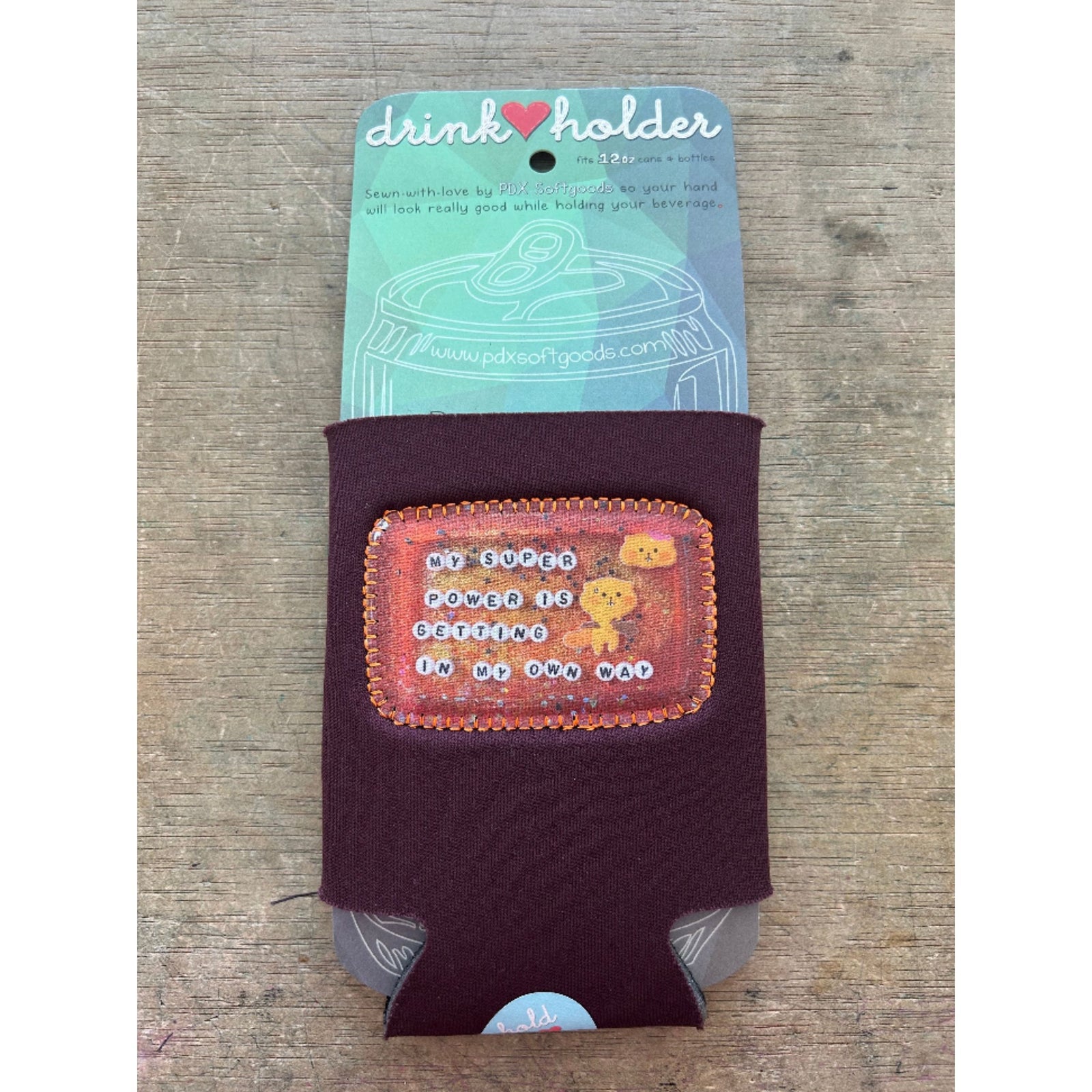 Drink Holder - My Super Power Is Getting In My Own Way