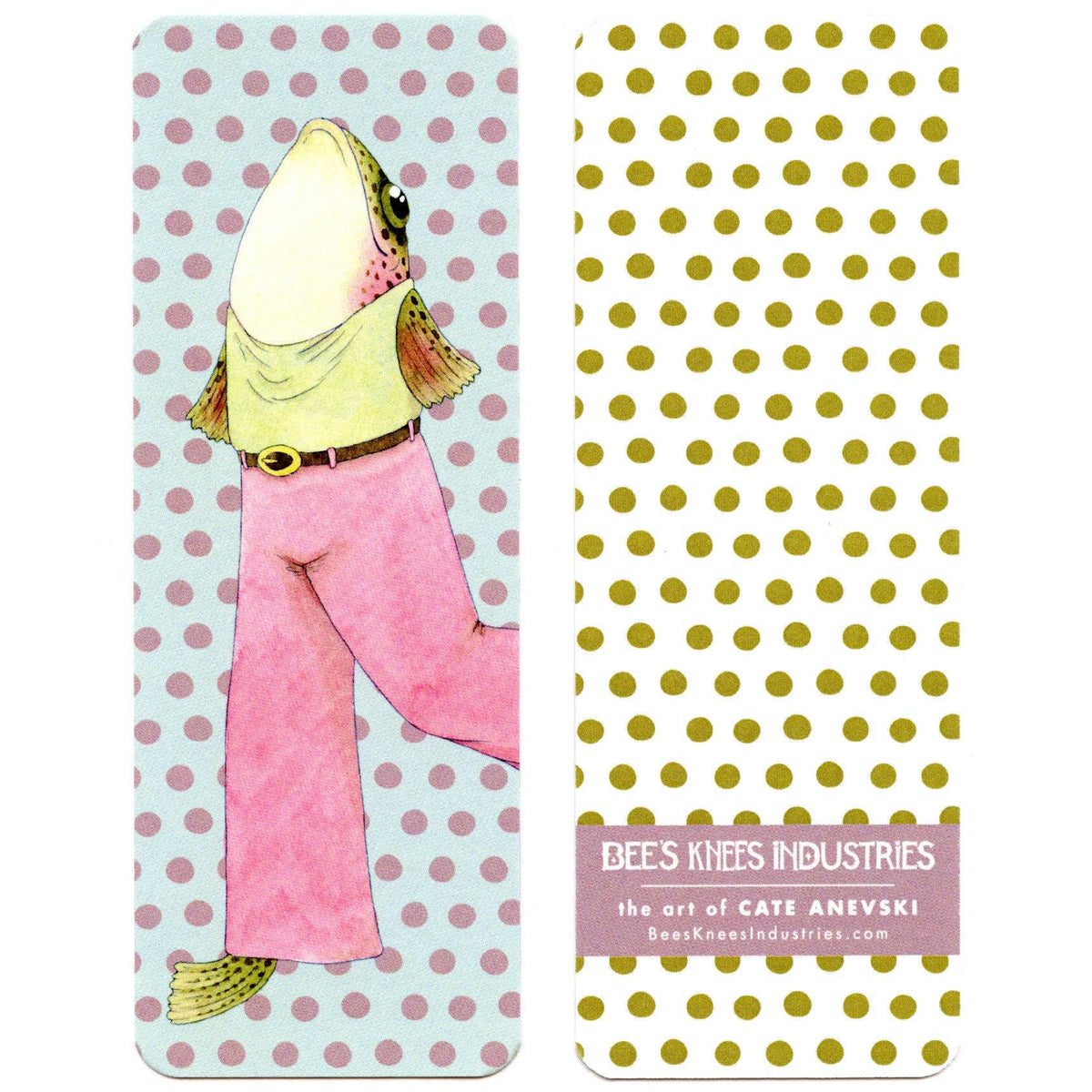 Bookmark with fish character with green top and pink pants on a polka dot background, featuring 'Bee's Knees Industries' branding.