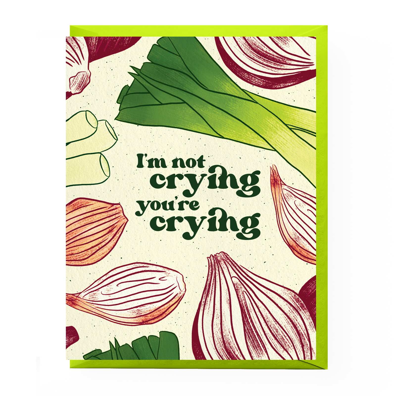Card with red onions and leeks design and text 'I'm not crying, you're crying' on a white background