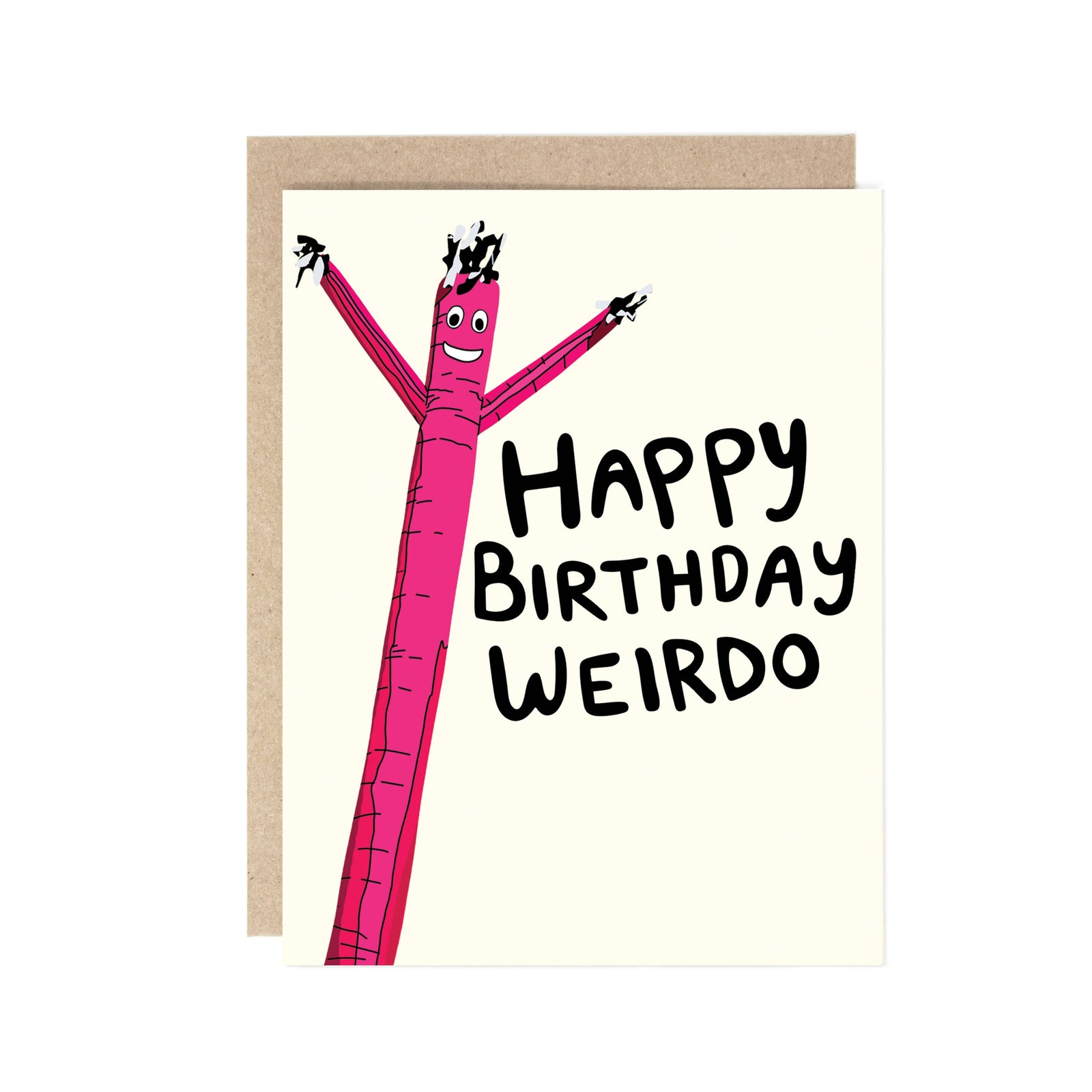 Birthday card with a pink inflatable tube man and 'Happy Birthday Weirdo' text on a white background.