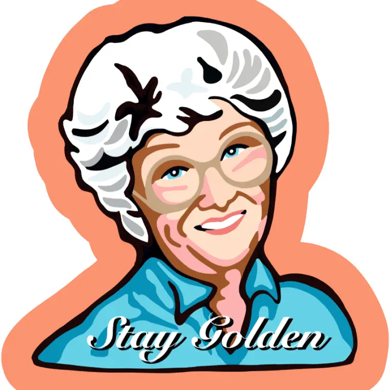 Sticker - Stay Golden - Sophia Petrillo - Golden Girls