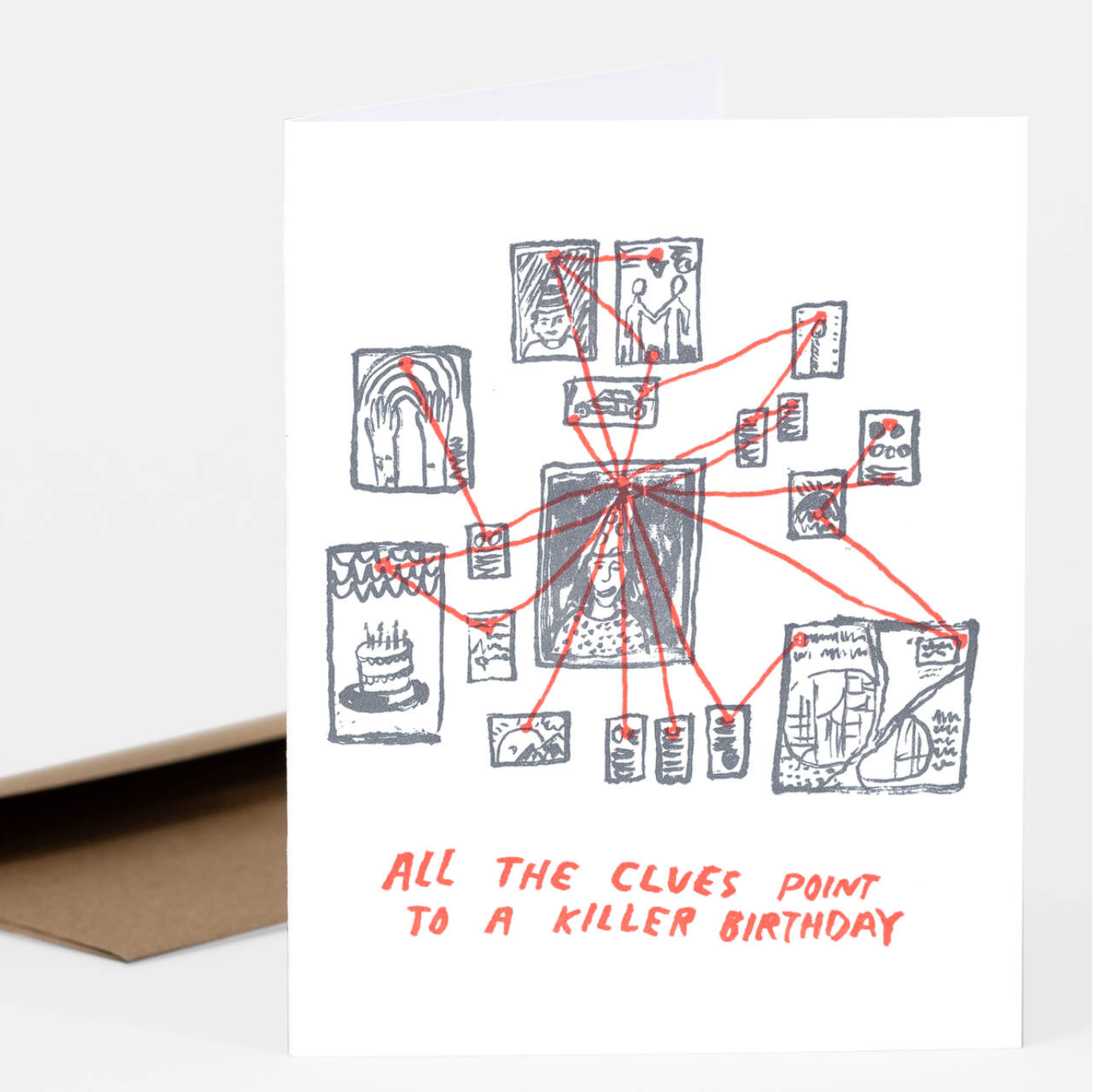 This letterpress card has a bulletin board with newspaper clippings connected with string. It says, "All the clues point to a iller birthday."