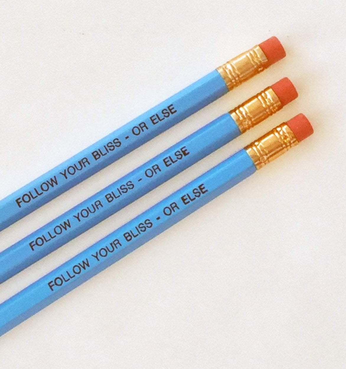 Pencil Three Pack - Follow Your Bliss or Else