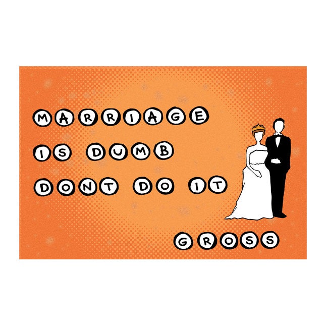 Postcard: Marriage is Dumb. Don't Do It. Gross - Ten Pack
