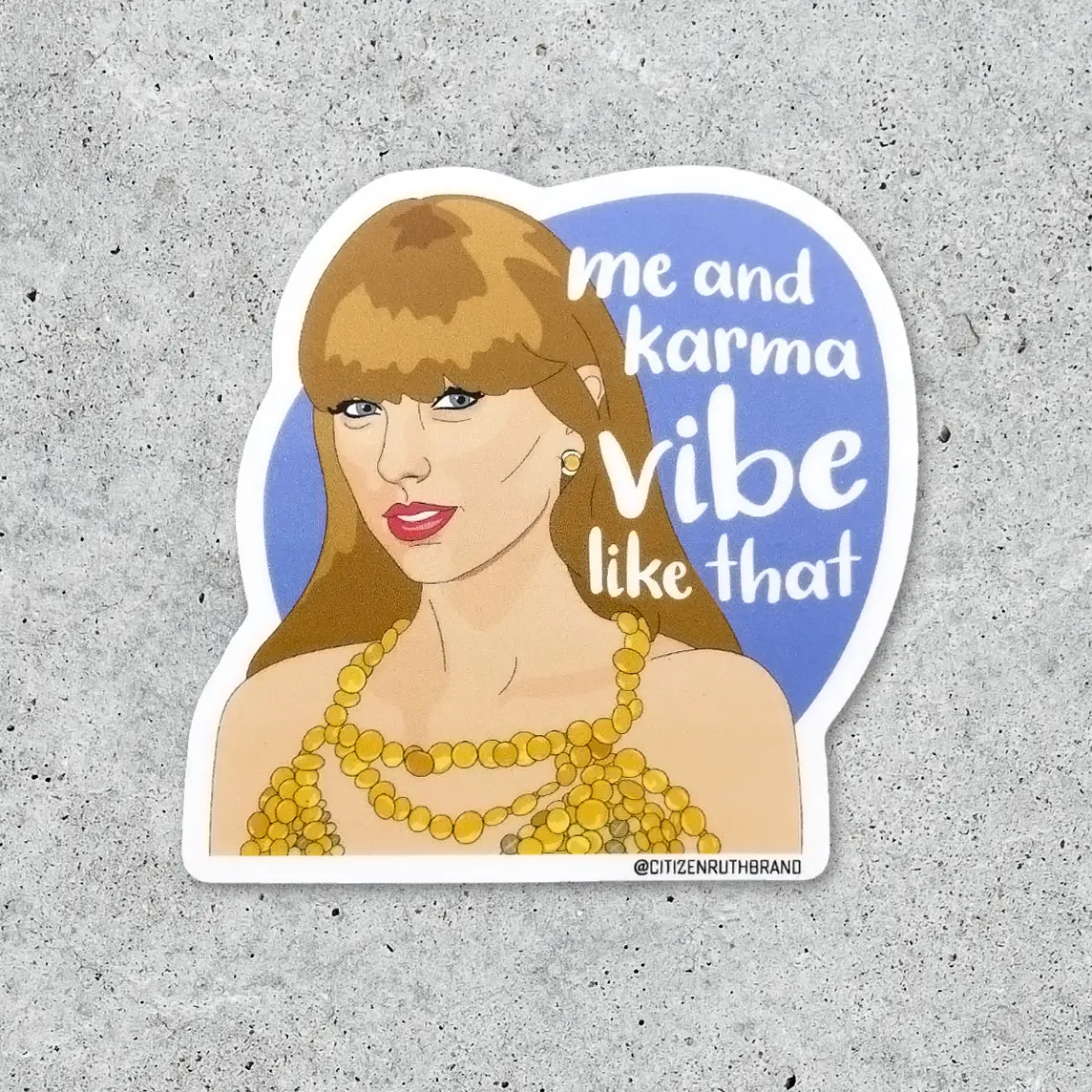 Sticker - Taylor Swift "Me and Karma Vibe Like That"