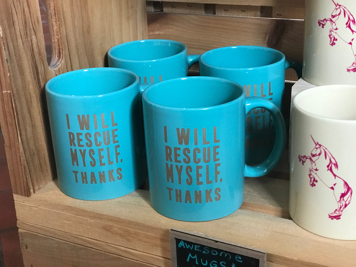 Mug - I Will Rescue Myself, Thanks