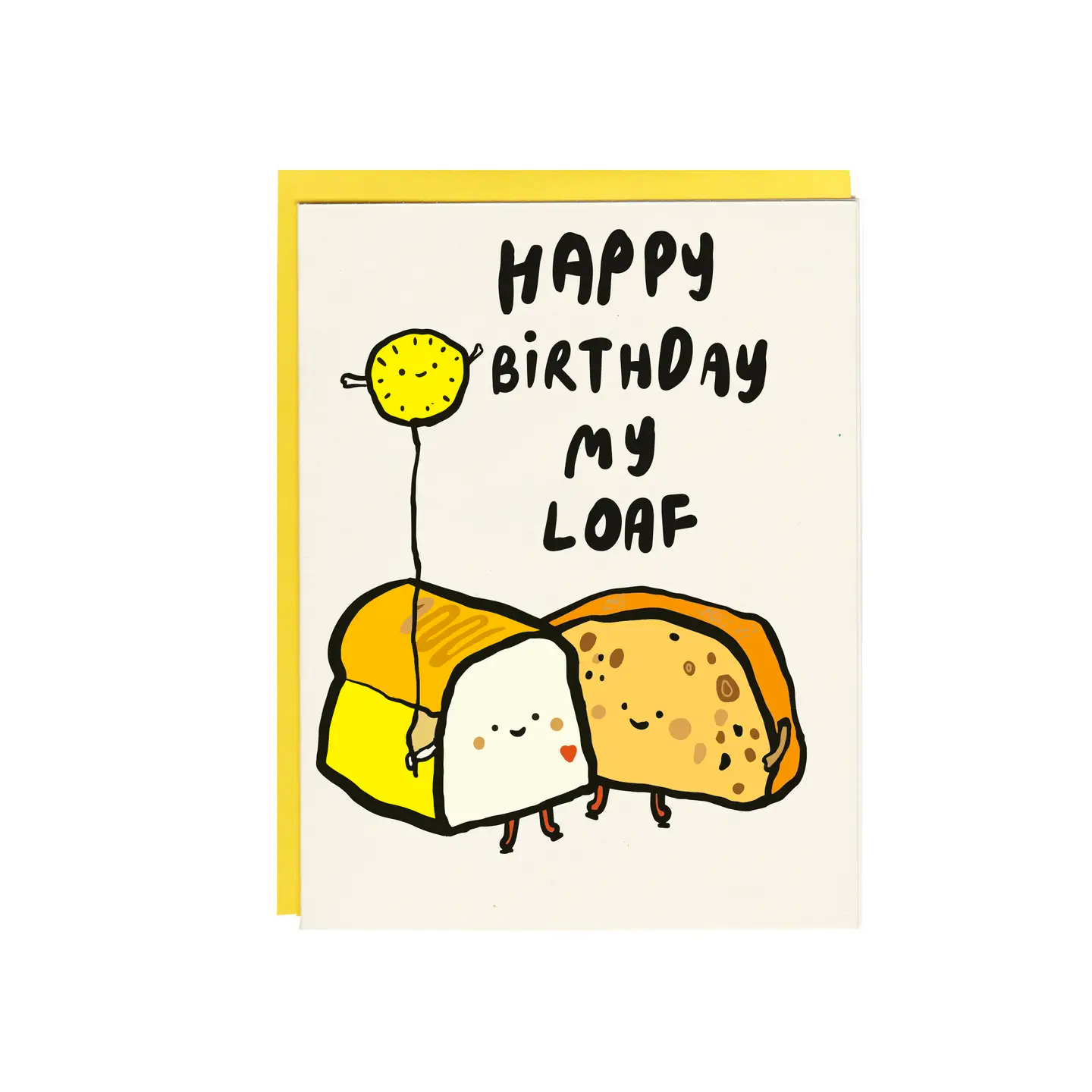 Card - Happy Birthday My Loaf (I Must Draw)