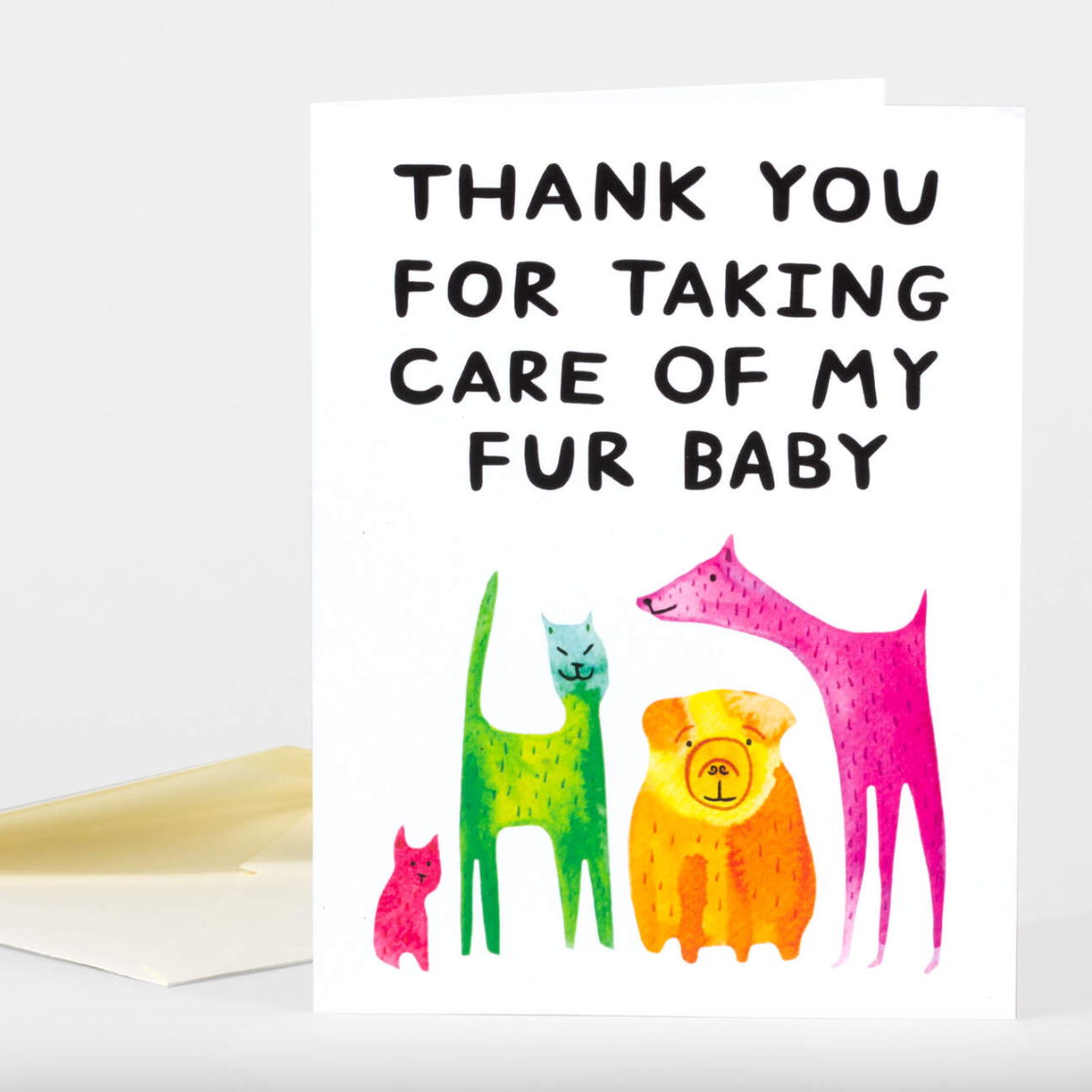 Card with watercolor illustrations of dogs and cats and black text that says "Thank you for taking care of my fur baby"