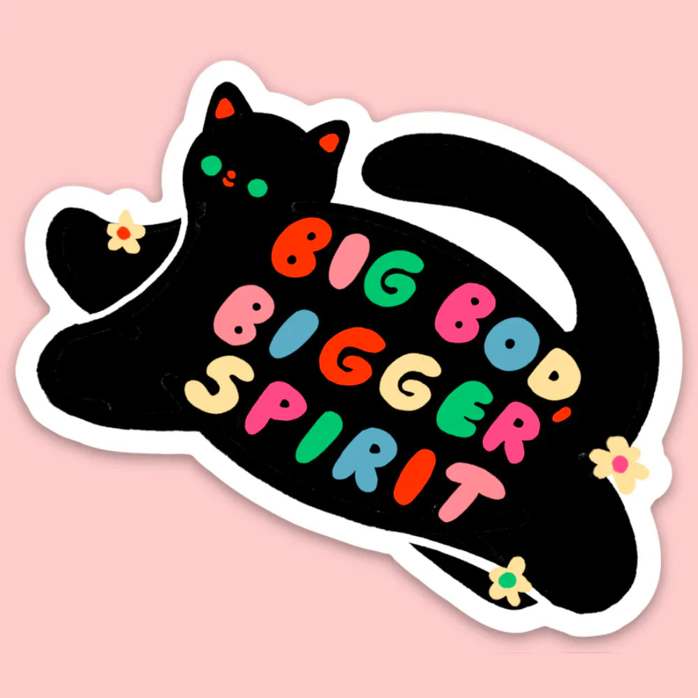 A sticker of a chubby black cat that says "big bod, bigger spirit" in rainbow text