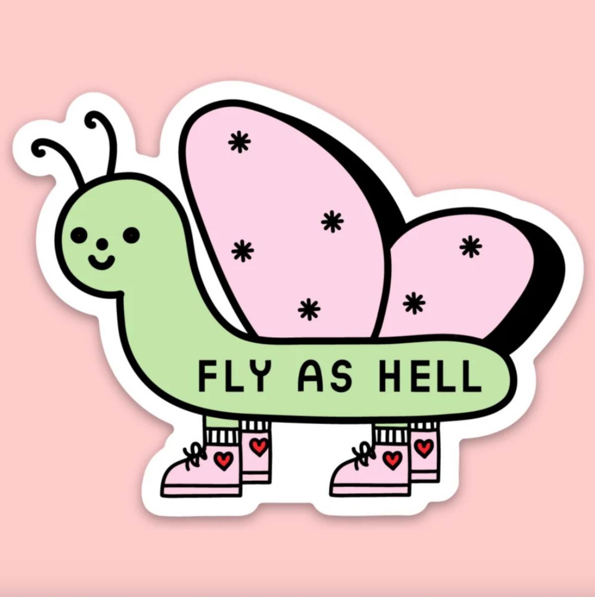 Sticker of a butterfly wearing four pairs of pink lace-up shoes with text that says "Fly as hell" on its body