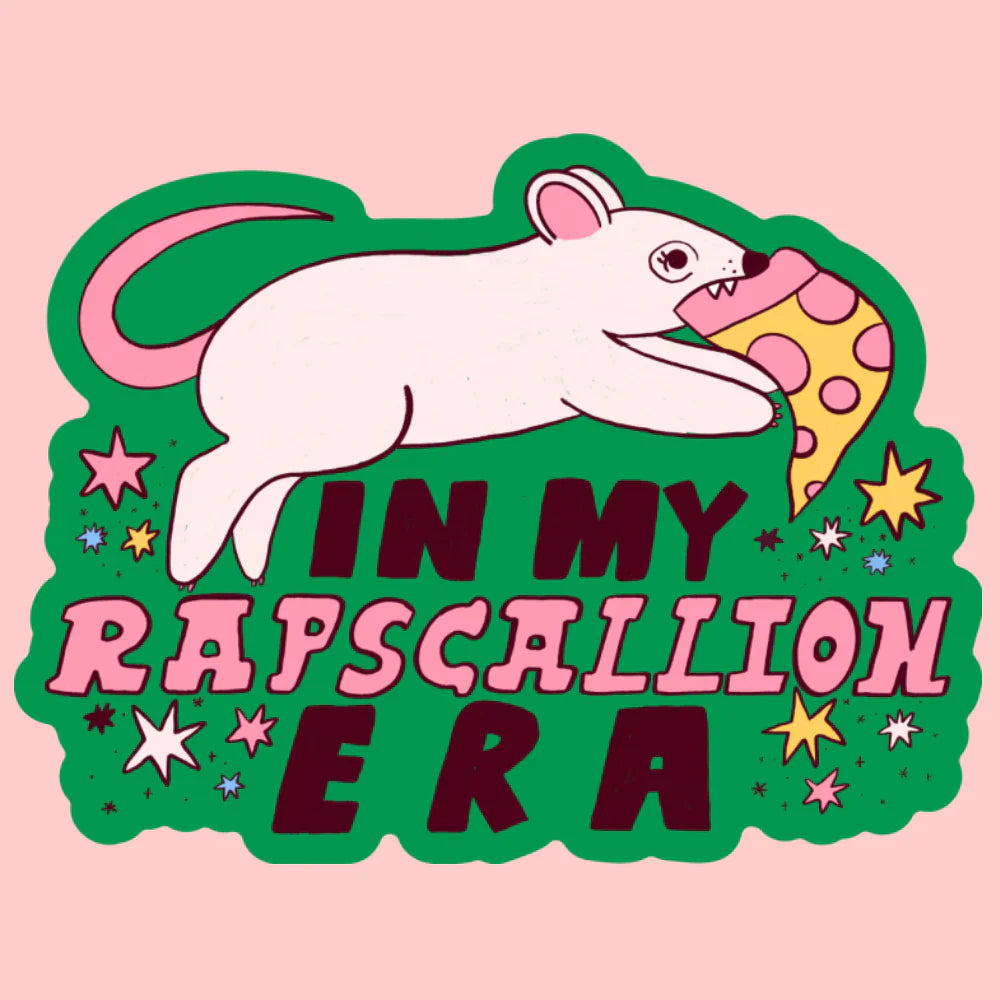 A sticker of a rat with a piece of pizza in its mouth and text that says "In my rapscallion era"